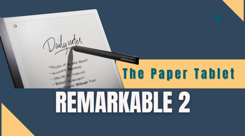 ReMarkable 2 The paper tablet