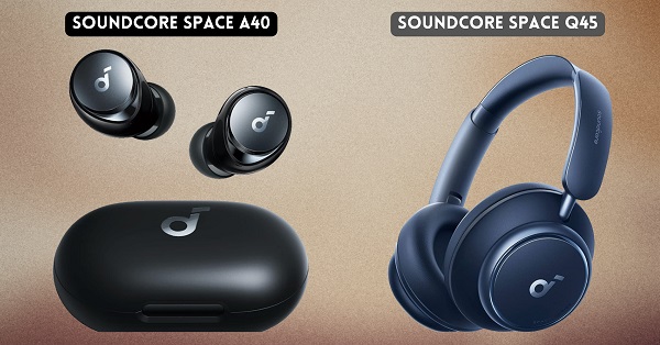 Sound Mastery Unveiled: Exploring the Features of Soundcore Space Q45 Headphones & A40 Earbuds | main image