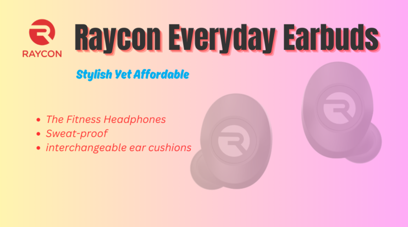 Raycon Earbuds