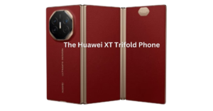 the Huawei XT Trifold Phone